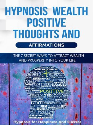 cover image of Hypnosis Wealth Positive Thoughts and Affirmations for Success and Wealth
